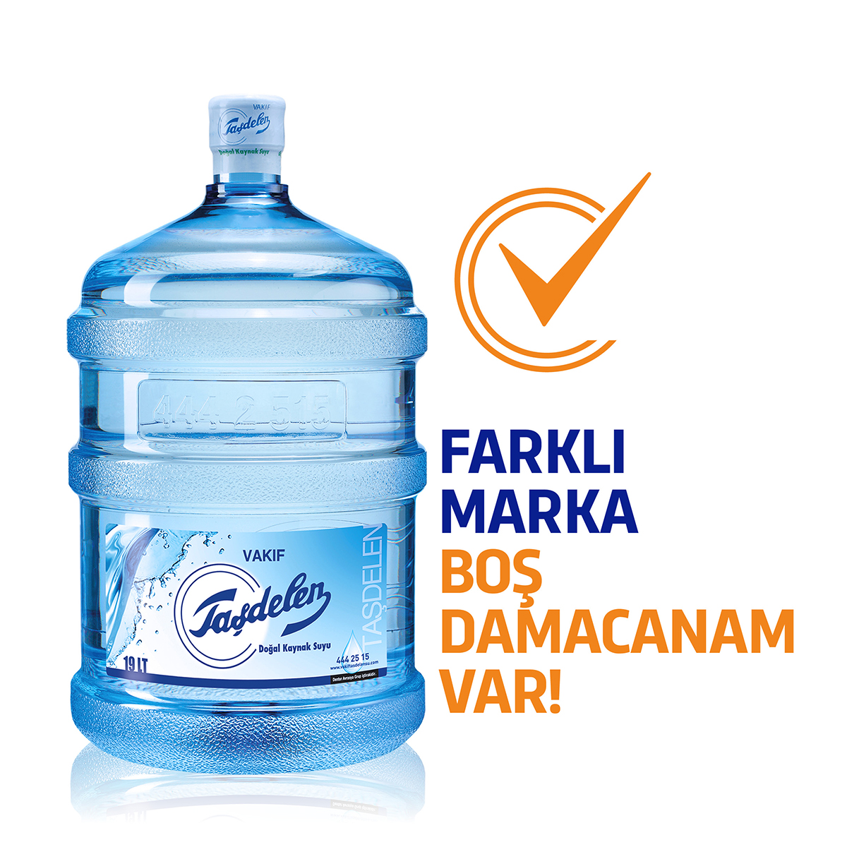 19 L Damacana (Farklı Marka Değişim)